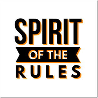 Spirit Of The Rules Posters and Art